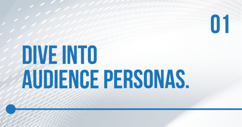 Dive into Audience Personas